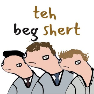teh beg shert