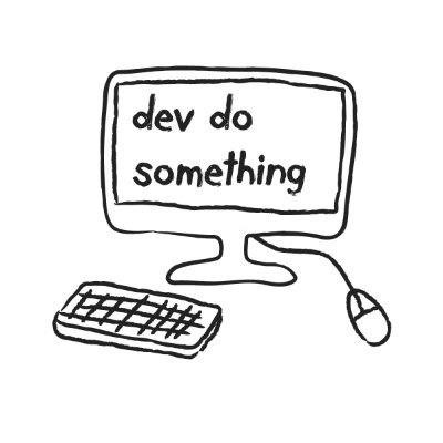 dev do something