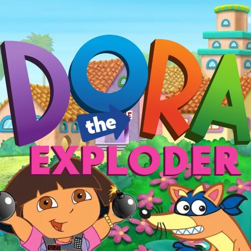 Dora The Exploder