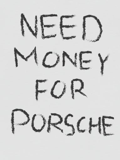 need money for porsche