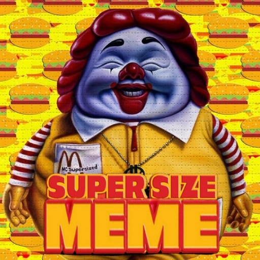 Supersize Meme