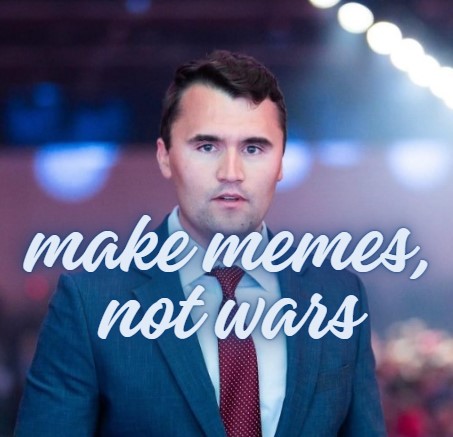 make memes, not wars