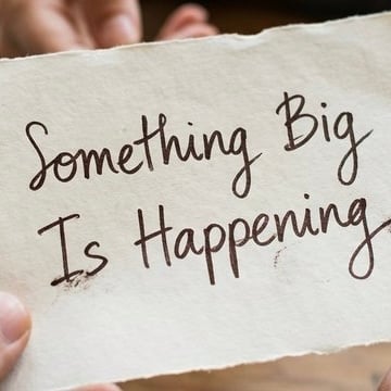 Something Big Is Happening