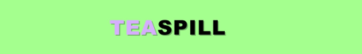 TeaSpill