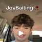 Joy Baiting
