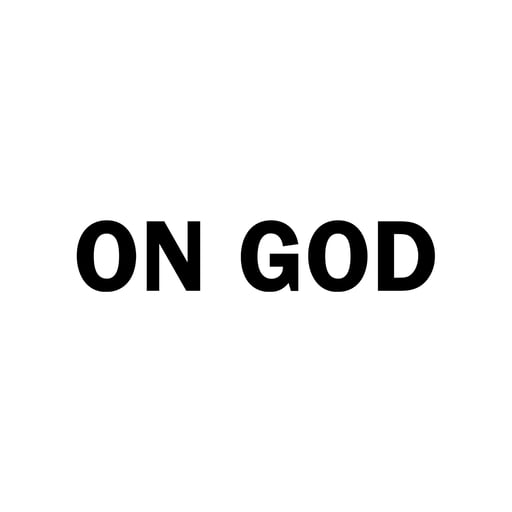ON GOD I AM HOLDING
